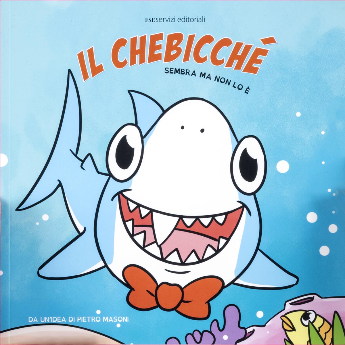 Albo illustrato Il Chebicché - sembra ma non lo è